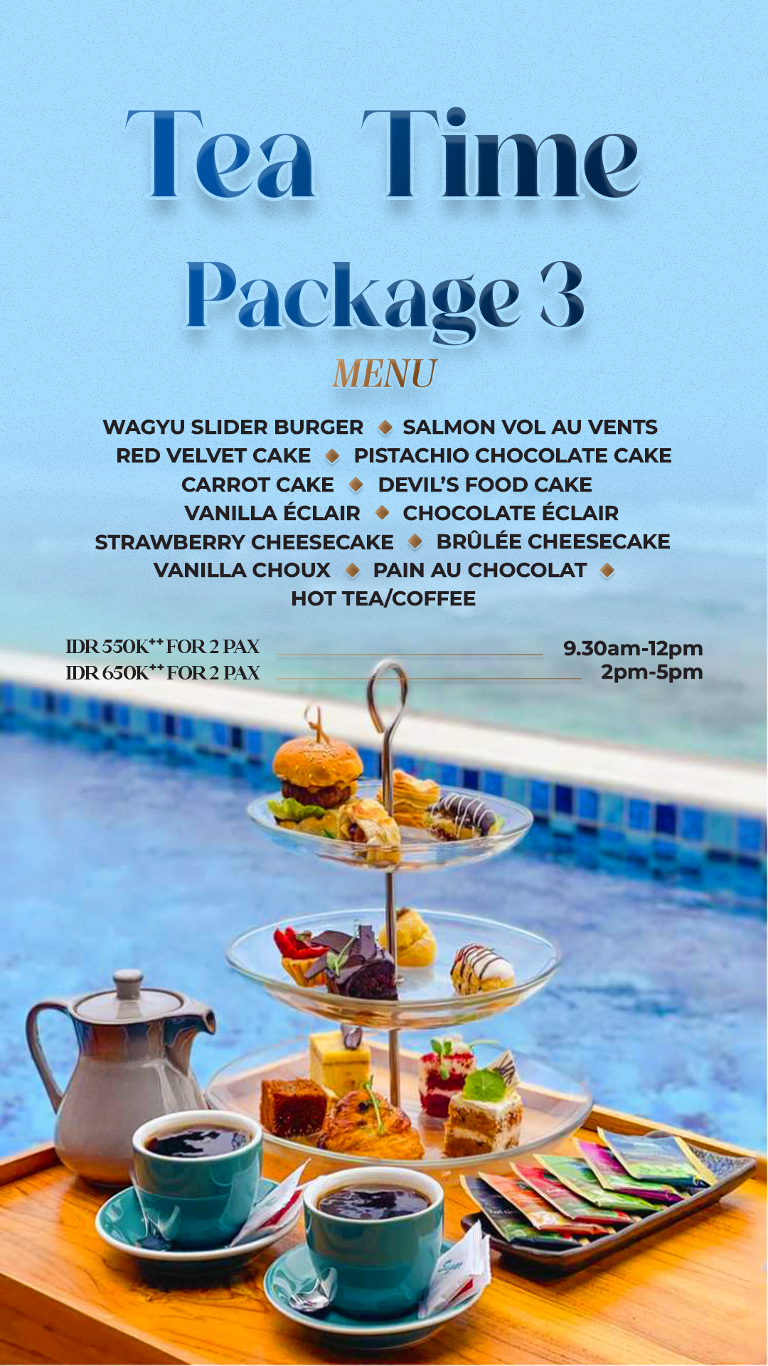 Tea Time Package 3Start From IDR 550K++